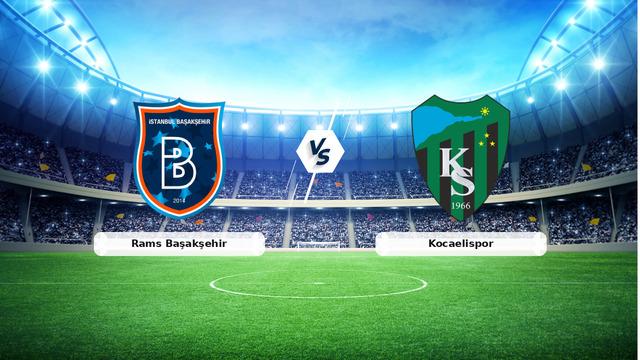 Başakşehir Kocaelispor Maçı